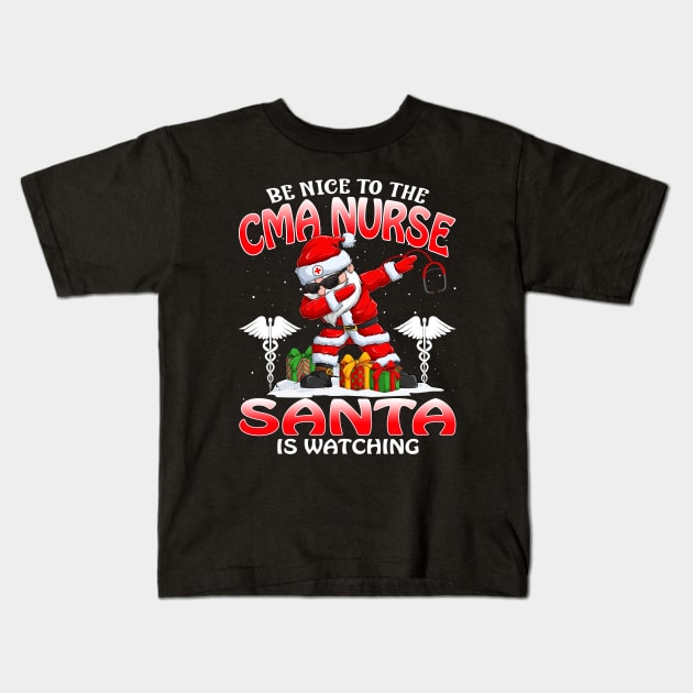 Be Nice To The Cma Nurse Santa is Watching Kids T-Shirt by intelus